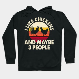 I Like Chicken And Maybe 3 People T Shirt For Women Men Hoodie